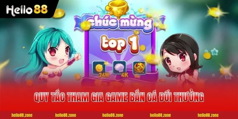 3 Bắn Cá Đổi Thưởng - Sân Chơi Săn Mồi Với 3500 Sinh Vật Quy tắc tham gia game bắn cá đổi thưởng cho người nhập môn