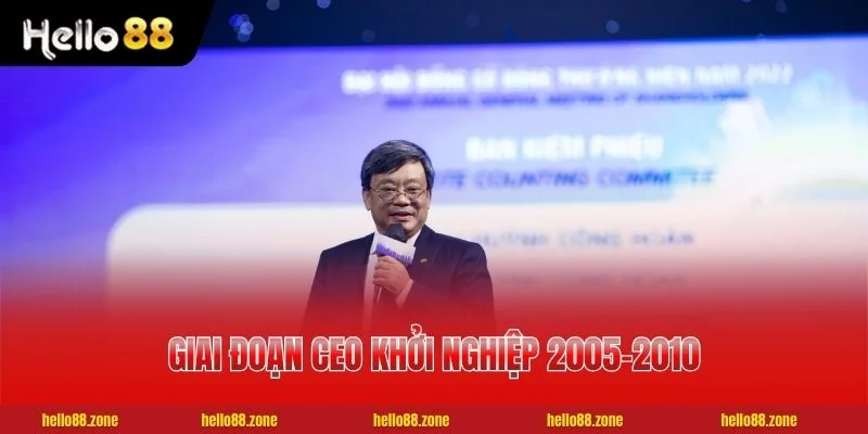 3 CEO Hoàng Cửu Bách Giai đoạn CEO Hoàng Cửu Bách khởi nghiệp 2005-2010