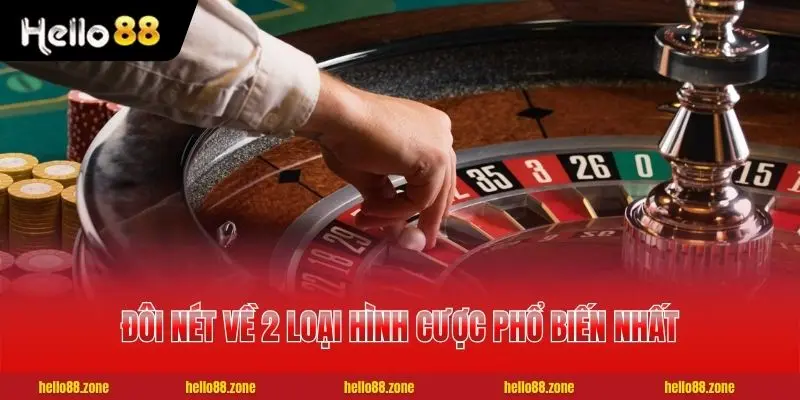 1 Roulette hai loai hinh cuoc roulette pho bien