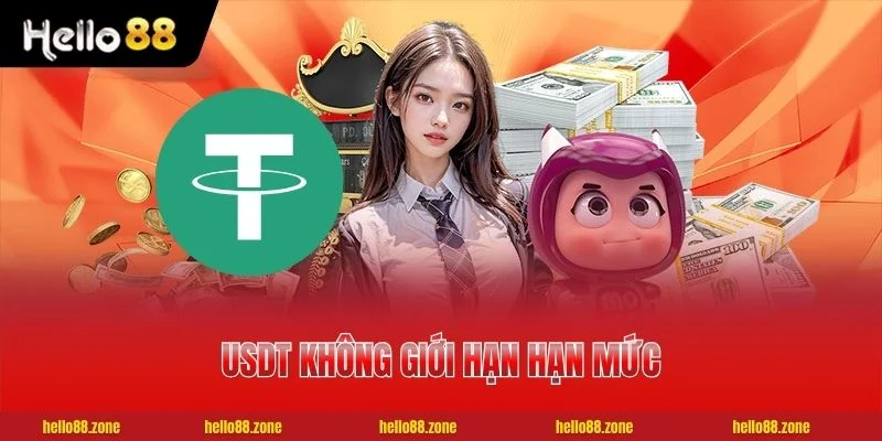 3 NẠP TIỀN HELLO88 USDT không giới hạn hạn mức